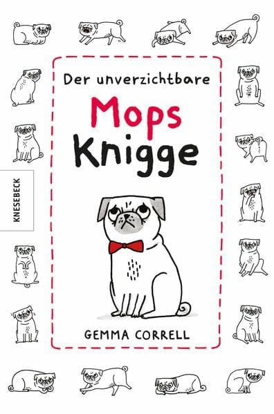 Der unverzichtbare Mops-Knigge