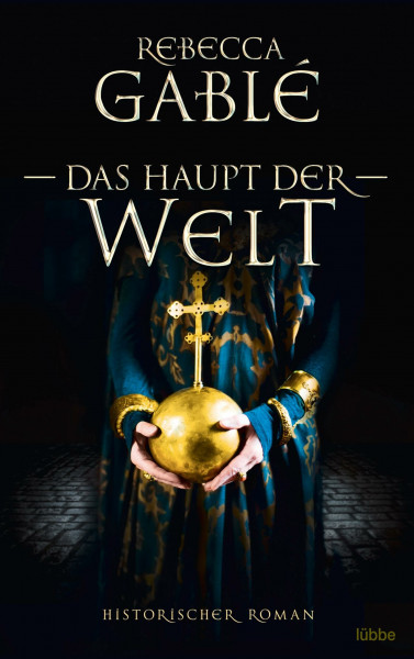 Das Haupt der Welt: Historischer Roman (Otto der Große, Band 1)
