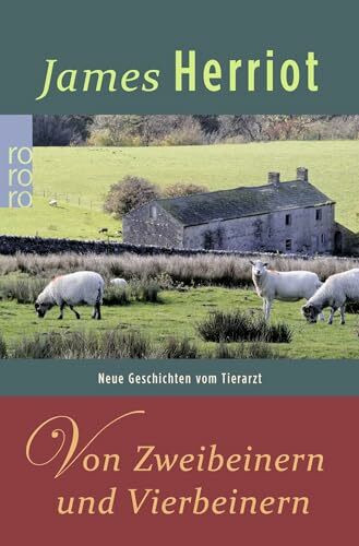 Von Zweibeinern und Vierbeinern (Der Doktor und das liebe Vieh, Band 4)