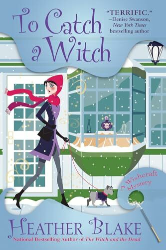 To Catch a Witch: A Wishcraft Mystery