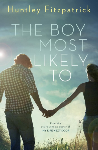 The Boy Most Likely To: Huntley Fitzpatrick (Garretts, 2)