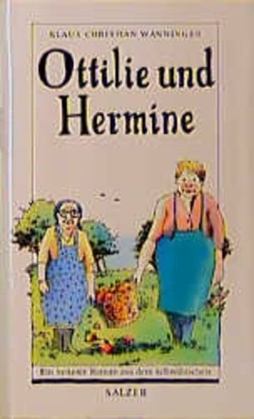 Ottilie und Hermine. Ein heiterer Roman aus dem Schwäbischen