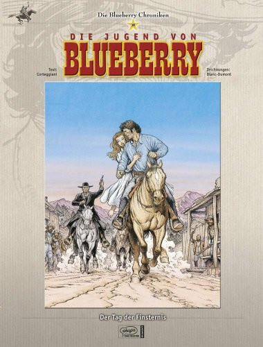 Blueberry Chroniken 18 - Die Jugend von Blueberry: Der Tag der Finsternis