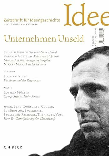 Zeitschrift für Ideengeschichte Heft XVIII/3 Herbst 2024: Unternehmen Unseld