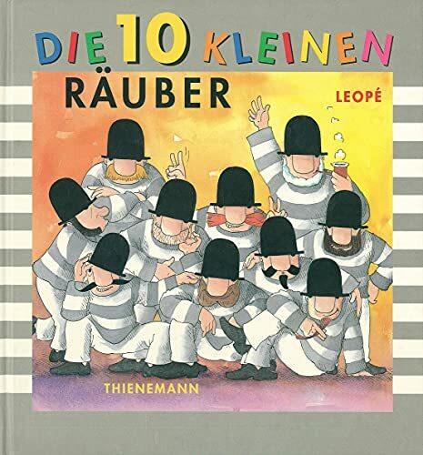 Die zehn kleinen Räuber