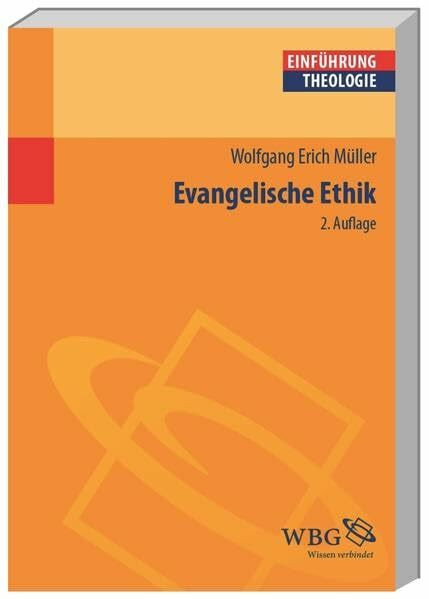 Evangelische Ethik (Theologie kompakt)
