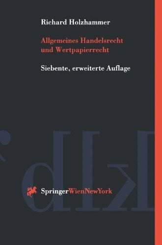 Allgemeines Handelsrecht und Wertpapierrecht: mit neuem Maklerrecht (Springers Kurzlehrbücher der Rechtswissenschaft)