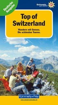 Wanderwelt. Top of Switzerland: Wandern mit Genuss