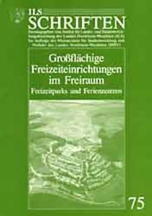 Grossflächige Freizeiteinrichtungen im Freiraum: Freizeitparks und Ferienzentren