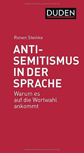 Antisemitismus in der Sprache: Warum es auf die Wortwahl ankommt (Debattenbücher)
