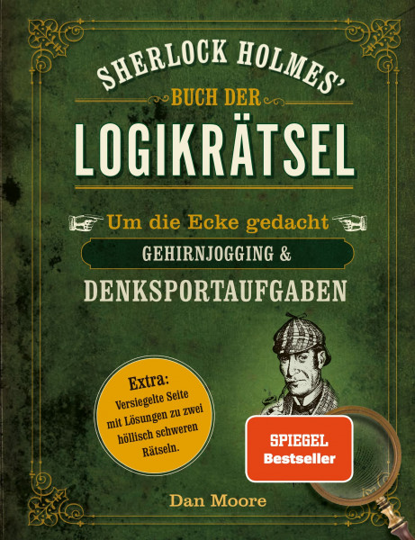 Sherlock Holmes' Buch der Logikrätsel: Um die Ecke gedacht - Gehirnjogging & Denksportaufgaben. Das perfekte Geschenk für Rätsel-Fans