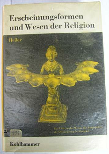 Die Religionen der Menschheit, 36 Bde., Bd.1, Erscheinungsformen und Wesen der Religion (Die Religionen der Menschheit, 1, Band 1)