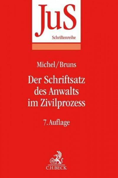 Der Schriftsatz des Anwalts im Zivilprozess (JuS-Schriftenreihe)