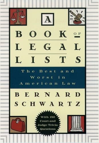 A Book of Legal Lists: The Best and Worst in American Law, with 150 Court and Judge Trivia Questions