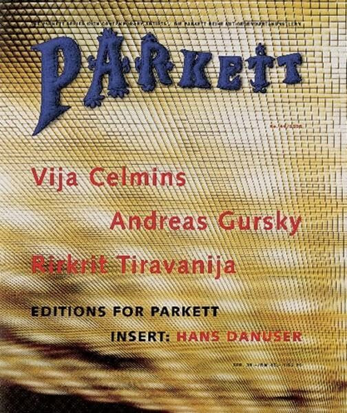 Celmins, Vija/ Gursky, Andreas/ Tiravanija, Rirkrit: Insert: Danuser, Hans (Parkett: Die Parkett-Reihe mit Gegenwartskünstlern)