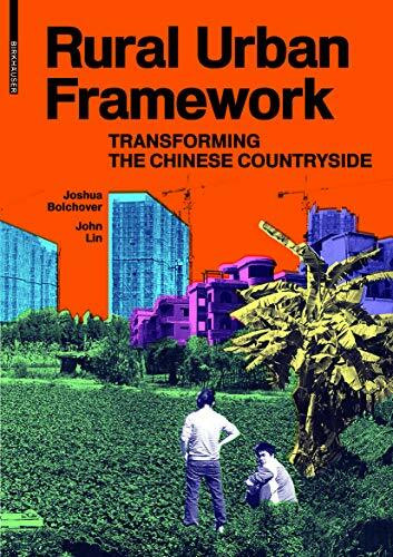 Rural Urban Framework: Transforming the Chinese Countryside