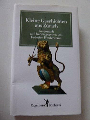 Kleine Geschichten aus Zürich: (Engelhorn Bücherei)