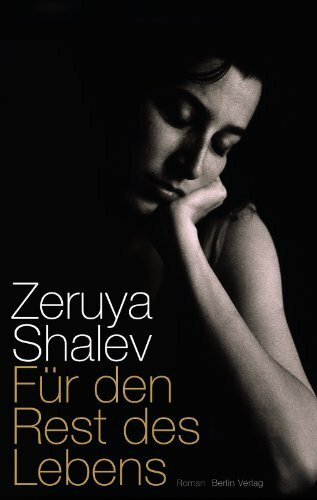 Für den Rest des Lebens: Roman: Roman. Ausgezeichnet mit dem Prix Femina, Kategorie Ausländische Literatur, 2014