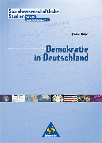 Sozialwissenschaftliche Studien für den Sekundarbereich II, Ausgabe Nordrhein-Westfalen, Demokratie in Deutschland (Sozialwissenschaftliche Studien Neubearbeitung - Sekundarstufe)