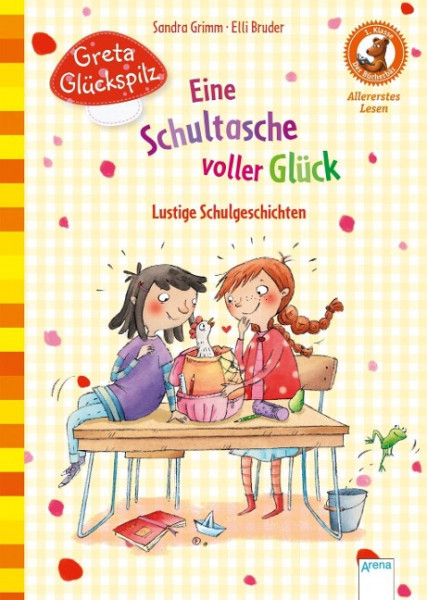 Greta Glückspilz. Eine Schultasche voller Glück. Lustige Schulgeschichten