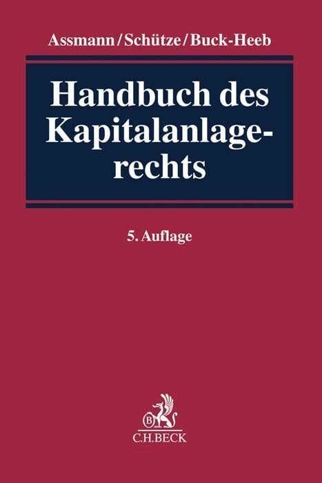 Handbuch des Kapitalanlagerechts Handbuch des Kapitalanlagerechts