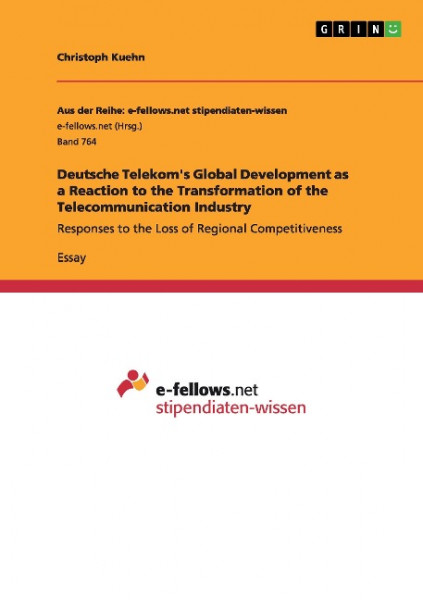 Deutsche Telekom's Global Development as a Reaction to the Transformation of the Telecommunication I