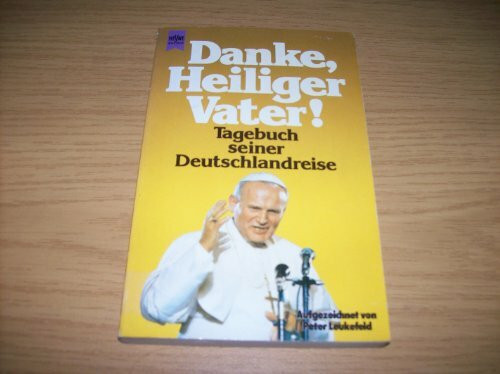 Danke, Heiliger Vater. Tagebuch seiner Deutschlandreise.
