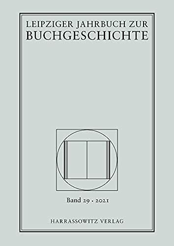 Leipziger Jahrbuch zur Buchgeschichte 29 (2021)