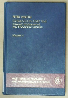 Dynamic Programming and Stochastic Control (v. 2) (Probability & Mathematical Statistics S.)