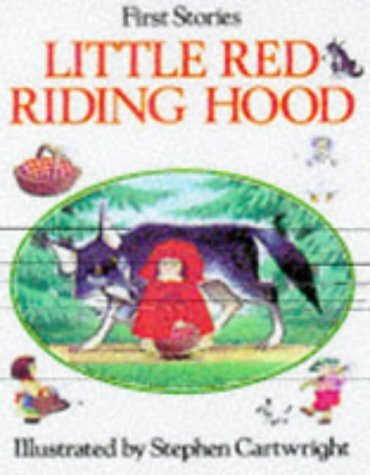 Little Red Riding Hood (First Story S.)