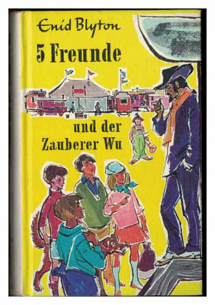 5 Freunde -und der Zauberer Wu. eine spannende Geschichte für Jungen und Mädchen.
