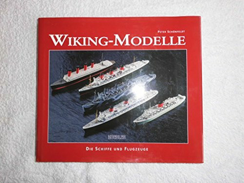 Wiking-Modelle: Modellbau vor dem Hintergrund der Zeitgeschichte