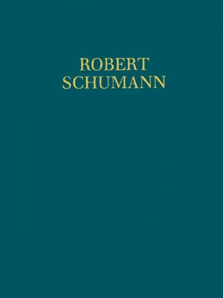 Vier Fugen / Vier Märsche u.a.: Klavier. Kritischer Bericht. (Robert Schumann - Neue Ausgabe sämtlicher Werke)