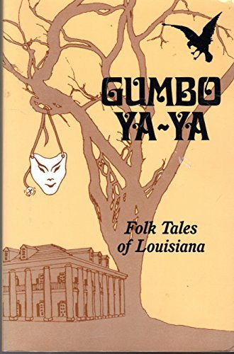 Gumbo YA-YA: Folk Tales of Louisiana