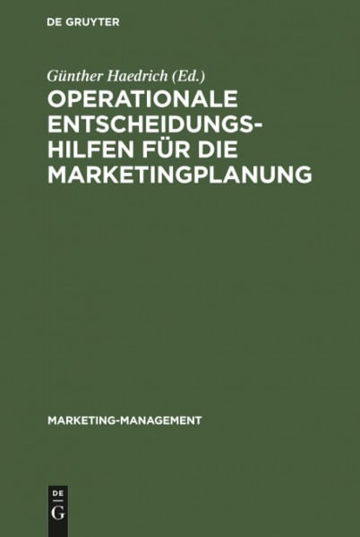Operationale Entscheidungshilfen für die Marketingplanung (Marketing-Management, 3, Band 3)