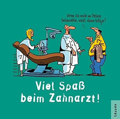 Zahnarzt - Viel Spaß!