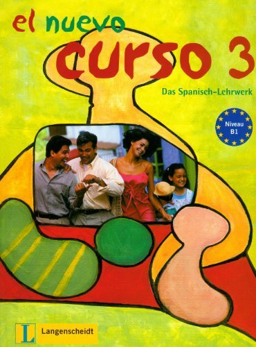Langenscheidt El Nuevo Curso 3 - Lehr- Und Arbeitsbuch