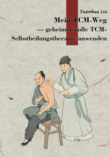 Mein TCM-Weg: Ein Weg zur Aktivierung der Selbstheilungskräfte