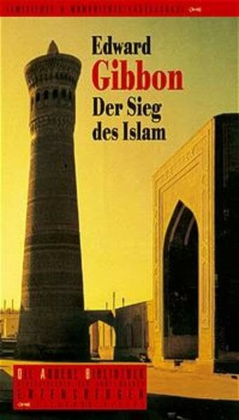 Der Sieg des Islam (Die Andere Bibliothek, Band 220)