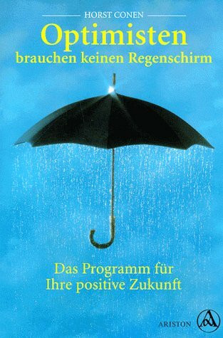 Optimisten brauchen keinen Regenschirm