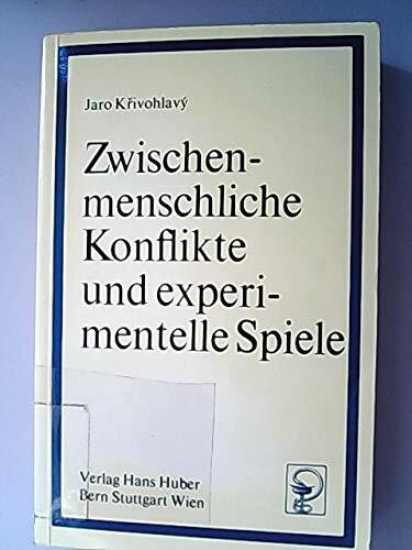 Zwischenmenschliche Konflikte und experimentelle Spiele