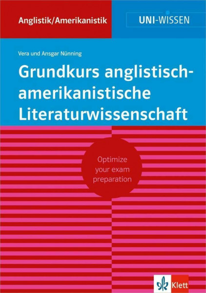 Klett Uni Wissen Grundkurs anglistisch-amerikanistische Literaturwissenschaft: Anglistik/Amerikanistik, Sicher im Studium (Uni-Wissen Anglistik/Amerikanistik)