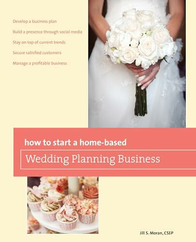 How to Start a Home-based Wedding Planning Business (Home-Based Business)