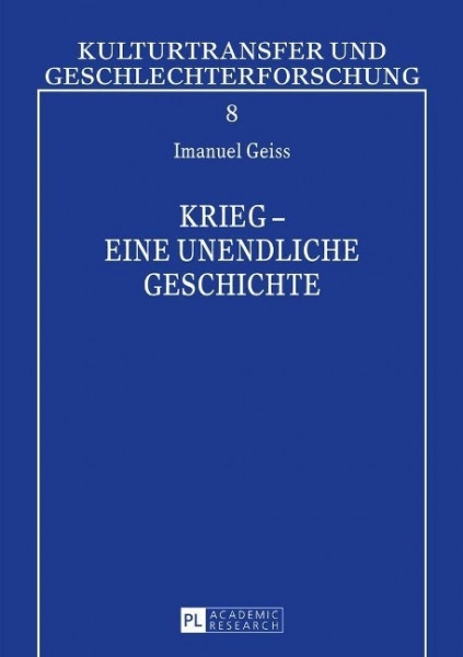 Krieg - eine unendliche Geschichte