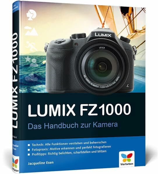 Lumix FZ1000: Das Handbuch zur Kamera