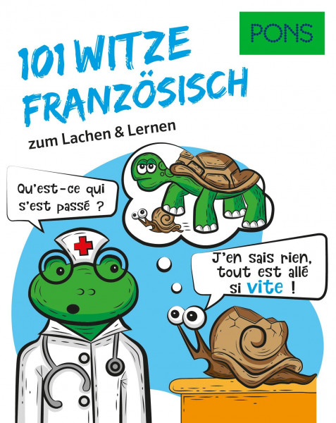 PONS 101 Französische Witze und Sprüche: Zum Lachen und Französisch lernen (PONS 101 Witze)