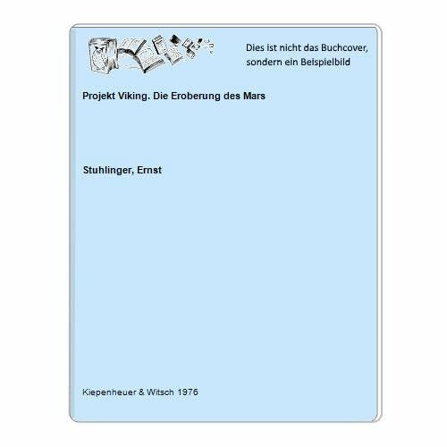 Projekt Viking. Die Eroberung des Mars
