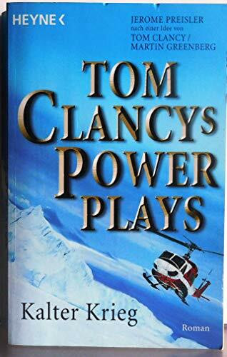 Tom Clancys Power Plays. Kalter Krieg. Roman