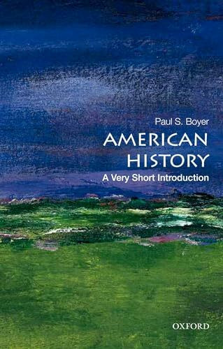 American History: A Very Short Introduction: A Very Short Introduction (Very Short Introductions)
