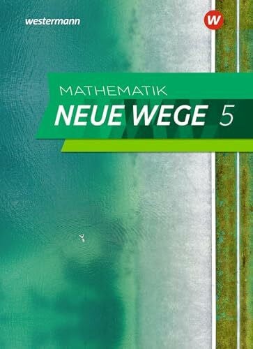 Mathematik Neue Wege SI - Ausgabe 2019 für Nordrhein-Westfalen und Schleswig-Holstein G9: Schulbuch 5: Sekundarstufe 1 - Ausgabe 2019